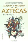 LEYENDA Y MISTERIO DE LOS AZTECAS