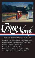 Portada de Crime Novels: American Noir of the 1930s & 40s (LOA #94)