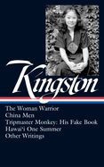 Portada de Maxine Hong Kingston: The Woman Warrior, China Men, Tripmaster Monkey, Other Writings (Loa #355)