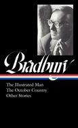Portada de Ray Bradbury: The Illustrated Man, the October Country & Other Stories (Loa #360)