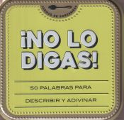 Portada de ¡No lo digas!