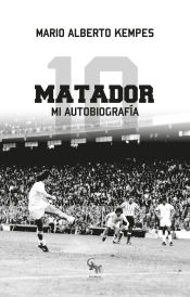 Portada de MATADOR. MI AUTOBIOGRAFÍA