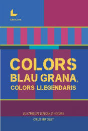 Portada de Colors Blau Grana, Colors Llegendaris