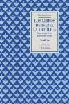 LIBROS DE ISABEL LA CATOLICA