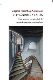 Portada de DE PITAGORAS A LACAN . Una historia no oficial de las matemáticas para psicoanalist