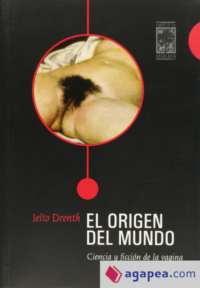 ORIGEN DEL MUNDO:CIENCIA Y FICCION DE LA VAGINA