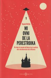 Portada de MI OVNI EN LA PERESTROIKA