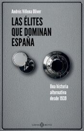Las élites que dominan España Las élites que dominan España