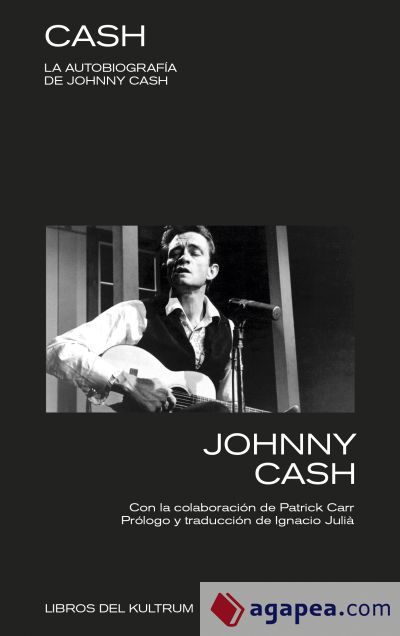 CASH . LA AUTOBIOGRAFIA DE JOHNNY CASH