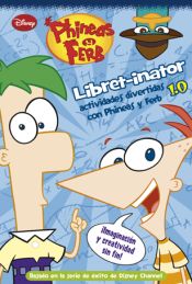 Portada de Phineas y Ferb. Libret-inator 1.0