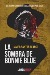 Portada de LA SOMBRA DE BONNIE BLUE