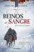 Portada de REINOS DE SANGRE (B4P) . LA FORJA DE ESPAÑA, de Óscar Eimil Trasancos