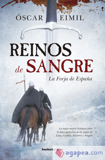 REINOS DE SANGRE (B4P) . LA FORJA DE ESPAÑA