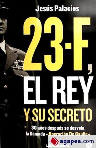 23-F, El rey y su secreto