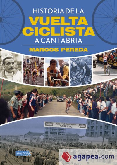 HISTORIA DE LA VUELTA CICLISTA A CANTABRIA HISTORIA DE LA VUELTA CICLISTA A CANTABRIA