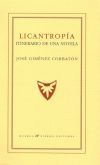 LICANTROPIA. ITINERARIO DE UNA NOVELA