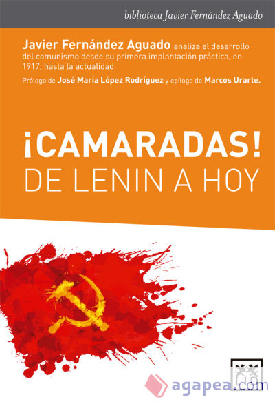 ¡Camaradas! De Lenin a hoy