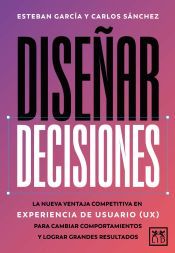 Portada de Dise&ntilde;ar decisiones