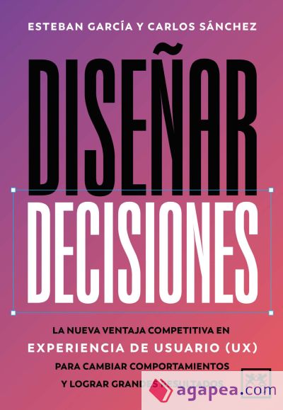 Dise&ntilde;ar decisiones