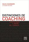 Distinciones Del Coaching: Construirnos A Través Del Lenguaje