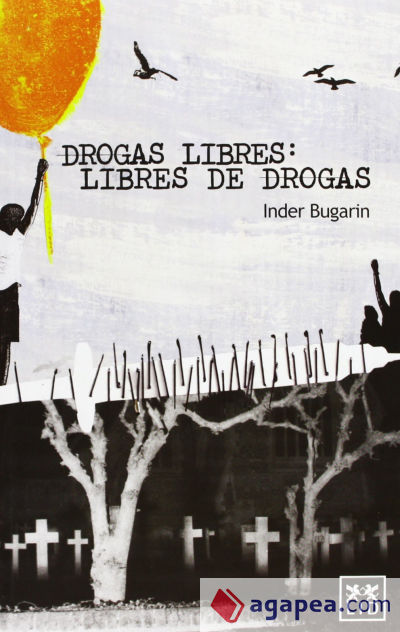 Drogas libres: libres de drogas