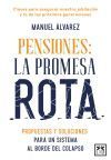 Pensiones. La Promesa Rota