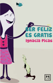 Portada de SER FELIZ ES GRATIS