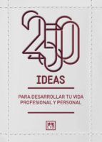 Portada de 250 ideas para desarrollar tu vida profesional y personal (Ebook)