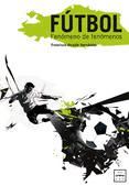 Portada de Fútbol. Fenómeno de fenómenos (Ebook)