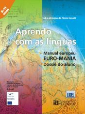 Portada de APRENDO COM AS LÍNGUAS. MANUAL EUROPEU EURO-MANIA. DOSSIÉ DO ALUNO