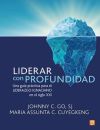 LIDERAR CON PROFUNDIDAD GUIA PRACTICA LIDERAZGO IGNACIANO