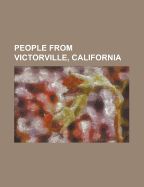 PEOPLE FROM VICTORVILLE, CALIFORNIA: AMANDA BINGSON, ANTWUAN DIXON ...