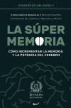 La Súper Memoria: 3 Libros sobre la Memoria en 1: Memoria Fotográfica, Entrenamiento De La Memoria y Mejora De La Memoria - Cómo Increme