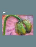 Portada de .Net: Visual Basic .Net, Microsoft Visual Studio, ASP.Net, Delegat, Windows Powershell, Mono-Projekt, C-Sharp, Windows Prese