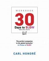 Portada de 30 Days To Slow: Build a Calmer, Richer Life