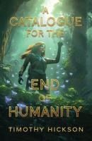 Portada de A Catalogue for the End of Humanity