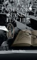 Portada de A Chicano Spanish Teacher