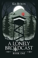 Portada de A Lonely Broadcast: Book One