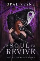 Portada de A Soul to Revive: Duskwalker Brides: Book 5