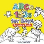 Portada de ABCs and 123s for Boys Coloring Book: Jumbo pictures. Hours of fun animals, scenes, letters and numbers to color. A big activity workbook for toddlers