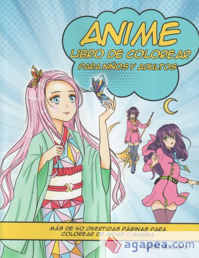 Anime libro de colorear para niños y adultos: Más de 40 divertidas páginas para colorear de anime y manga