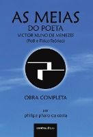 Portada de As Meias do Poeta Victor Nuno de Menezes (Po8 e F&iacute;sico-Te&oacute;rico): Obra Completa