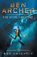 Portada de Ben Archer and the World Beyond (The Alien Skill Series, Book 4)