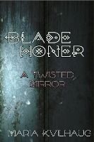 Portada de Blade Honer: The Twisted Mirror