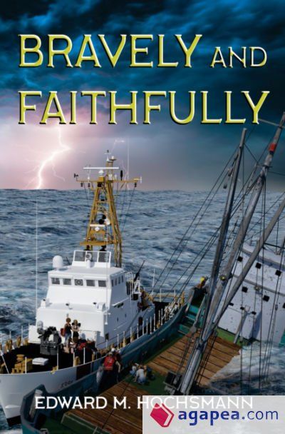 Bravely and Faithfully