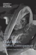 Portada de Child Brides, Global Consequences: How to End Child Marriage