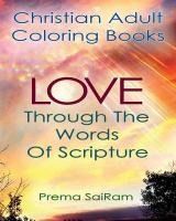 Portada de Christian Adult Coloring Books: Love Through the Words of Scripture: A Loving Book of Inspirational Quotes & Color-In Images for Grown-Ups of Faith