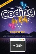 CODING FOR KIDS: 2 BOOKS IN 1: PYTHON FOR KIDS AND SCRATCH CODING FOR ...