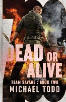Portada de Dead or Alive: (previously published as a part of Savage Reborn)