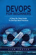 Portada de DevOps For Beginners: A Step-By-Step Guide To DevOps Best Practices